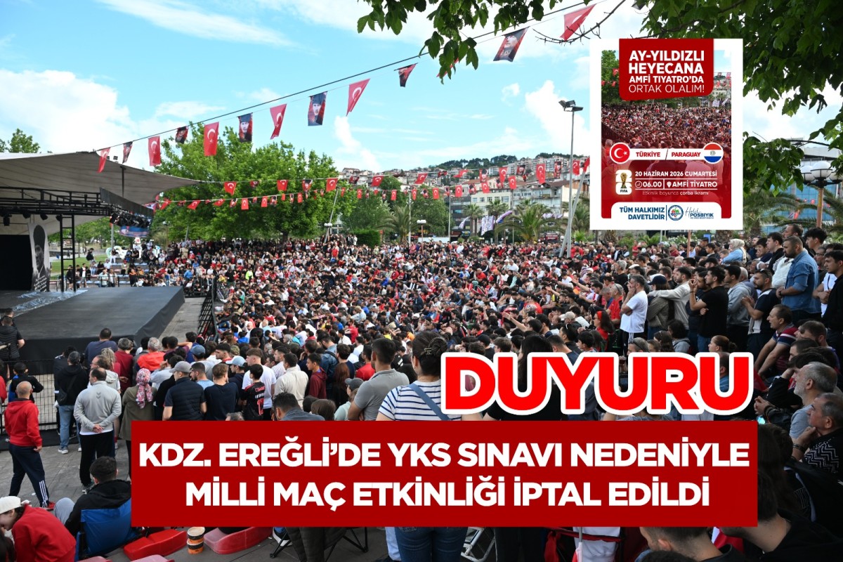 KDZ. EREĞLİ’DE YKS SINAVI NEDENİYLE MİLLİ MAÇ ETKİNLİĞİ İPTAL EDİLDİ